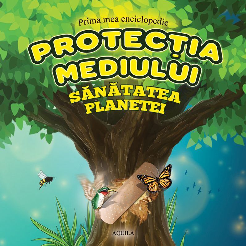 Cover of Prima mea enciclopedie Protectia Mediului